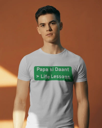 Papa Ki Daant > Life Lesson T-Shirt | Desi Dad Wisdom for Father’s Day